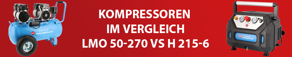 Kompressoren im Vergleich: H 215-6 vs. LMO 50-270